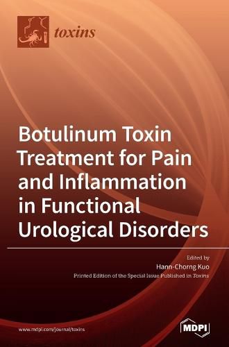 Cover image for Botulinum Toxin Treatment for Pain and Inflammation in Functional Urological Disorders