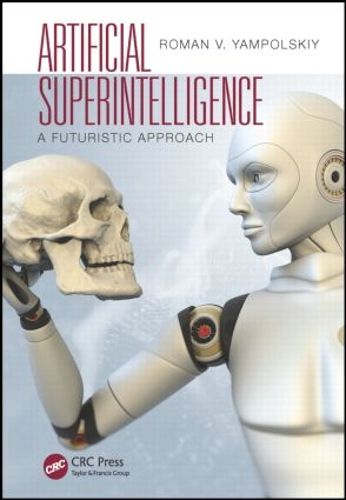 Cover image for Artificial Superintelligence: A Futuristic Approach