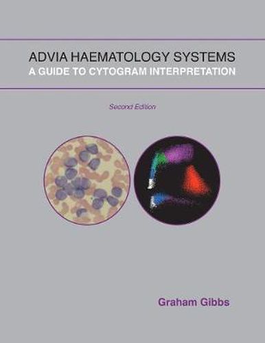 Cover image for Advia Haematology Systems: A Guide to Cytogram Interpretation