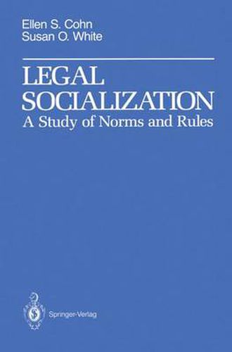 Legal Socialization: A Study of Norms and Rules