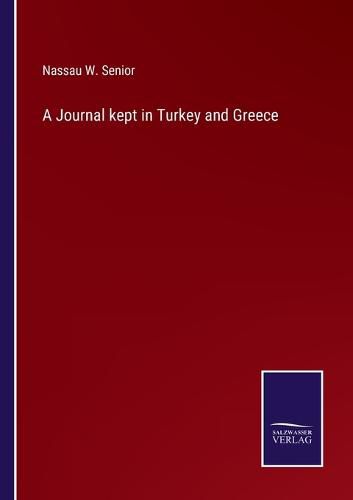 Cover image for A Journal kept in Turkey and Greece