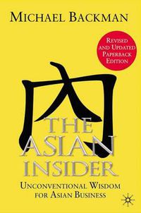 Cover image for The Asian Insider: Unconventional Wisdom for Asian Business