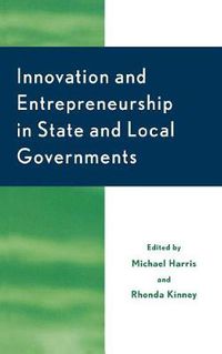 Cover image for Innovation and Entrepreneurship in State and Local Government