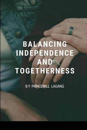 Cover image for Balancing Independence and Togetherness