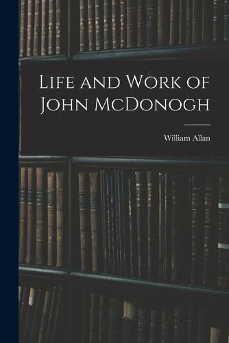 Life and Work of John McDonogh