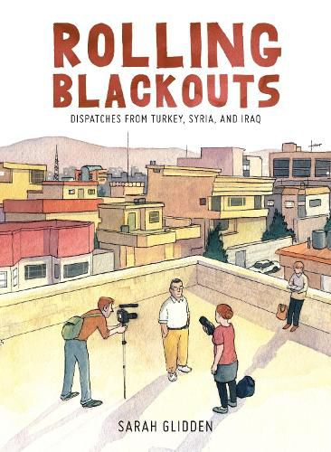Cover image for Rolling Blackouts: Dispatches from Turkey, Syria, and Iraq