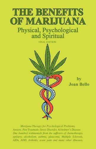 Cover image for The Benefits of Marijuana: Physical, Psychological and Spiritual