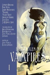 Cover image for French Tales of Vampires Volume 1