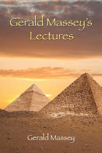 Cover image for Gerald Massey's Lectures