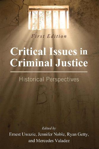 Cover image for Critical Issues in Criminal Justice: Historical Perspectives