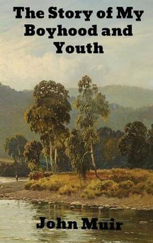 Cover image for The Story of My Boyhood and Youth