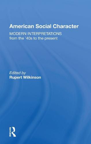Cover image for American Social Character: Modern Interpretations from the '40s to the present