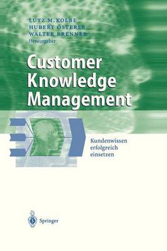 Cover image for Customer Knowledge Management: Kundenwissen erfolgreich einsetzen