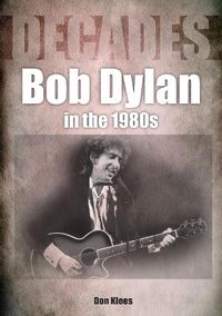 Cover image for Bob Dylan in the 1980s