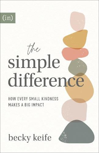 Cover image for The Simple Difference - How Every Small Kindness Makes a Big Impact