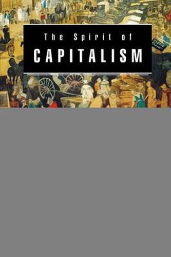 Cover image for The Spirit of Capitalism: Nationalism and Economic Growth