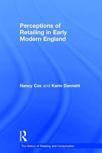 Cover image for Perceptions of Retailing in Early Modern England