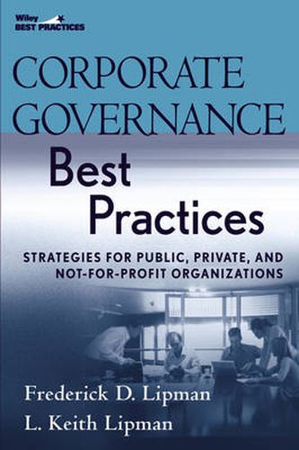 Cover image for Corporate Governance Best Practices: Strategies for Public, Private, and Not-for-profit Organizations