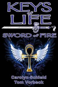 Cover image for Keys of Life: Sword of Fire