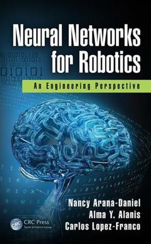 Neural Networks for Robotics: An Engineering Perspective: An Engineering Perspective