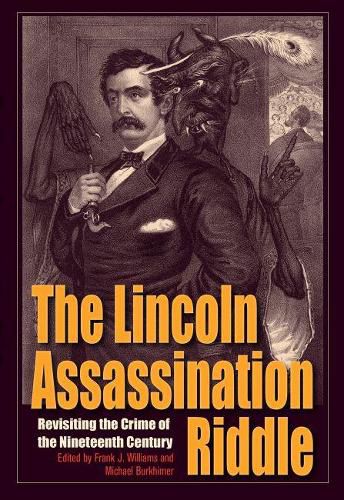 Cover image for The Lincoln Assassination Riddle: Revisiting the Crime of the Nineteenth Century