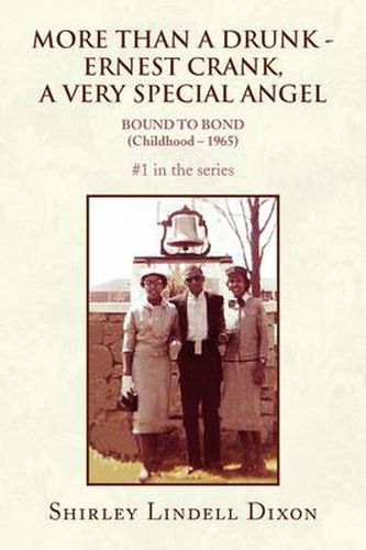 Cover image for More Than a Drunk - Ernest Crank, a Very Special Angel #1 in the Series