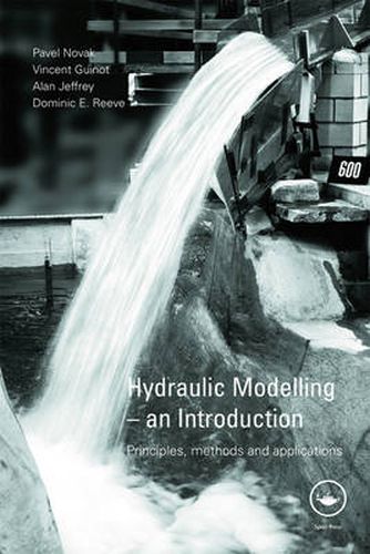 Cover image for Hydraulic Modelling: An Introduction: Principles, Methods and Applications