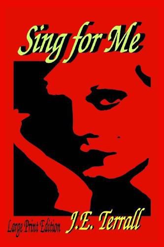 Cover image for Sing for Me: Large Print Edition