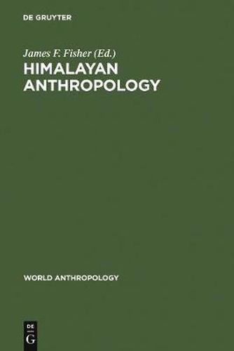 Himalayan Anthropology: The Indo-Tibetan Interface