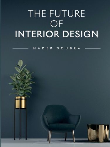Cover image for The Future of Interior Design