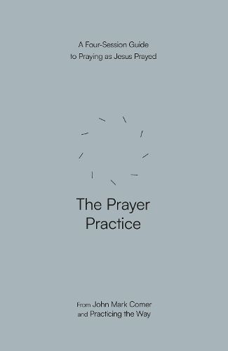 Cover image for The Prayer Practice