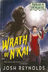 Cover image for Wrath of N'kai: An Arkham Horror Novel