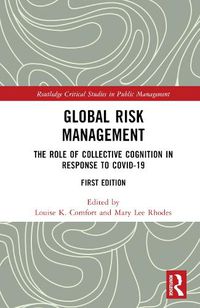 Cover image for Global Risk Management: The Role of Collective Cognition in Response to COVID-19