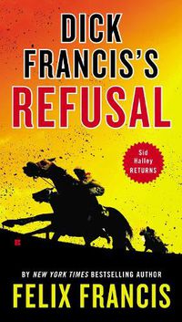 Cover image for Dick Francis's Refusal