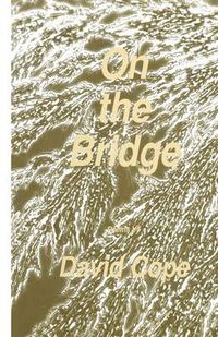 Cover image for On the Bridge