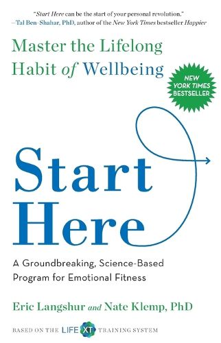 Cover image for Start Here: Master the Lifelong Habit of Wellbeing