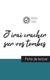 Cover image for J'irai cracher sur vos tombes de Boris Vian (fiche de lecture et analyse complete de l'oeuvre)