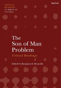 Cover image for The Son of Man Problem: Critical Readings