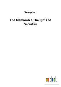 Cover image for The Memorable Thoughts of Socrates