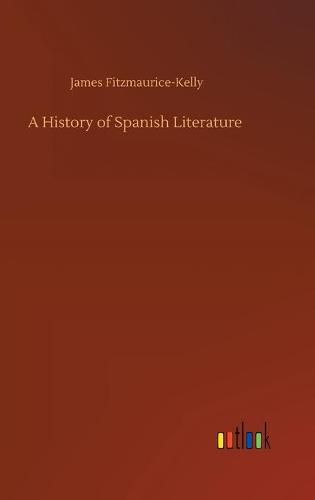 Cover image for A History of Spanish Literature