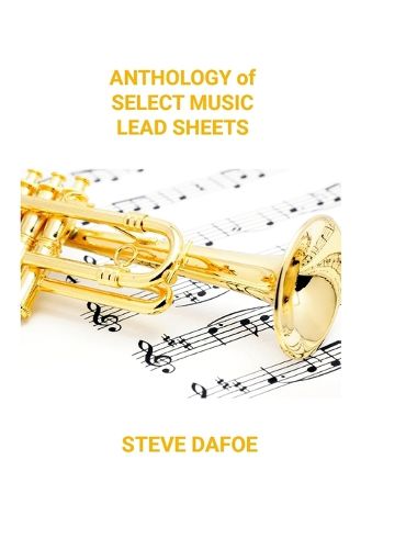 Anthology of Select Music Lead Sheets