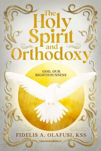 Cover image for The Holy Spirit and Orthodoxy