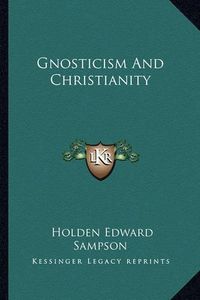 Cover image for Gnosticism and Christianity