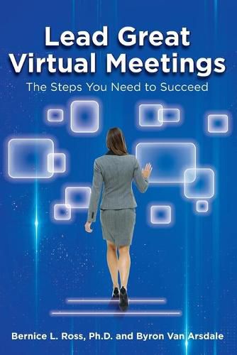 Cover image for Lead Great Virtual Meetings: The Steps You Need to Succeed