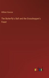 Cover image for The Butterfly's Ball and the Grasshopper's Feast