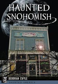 Cover image for Haunted Snohomish