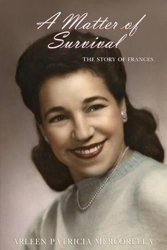 Cover image for A Matter of Survival: The Story of Frances