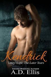 Cover image for Kendrick: Torey Hope: The Later Years