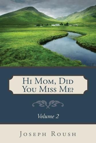 Cover image for Hi Mom, Did You Miss Me? Volume 2