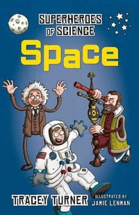 Cover image for Superheroes of Science Space